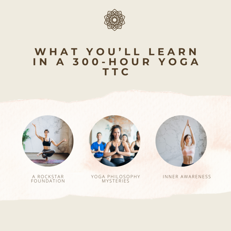 Beyond Asanas: What You’ll Learn in a 300-Hour Yoga TTC