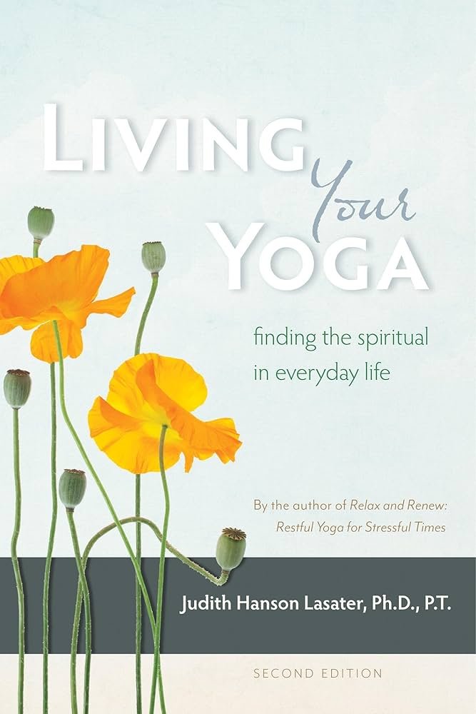 Living Yoga, by Judith Hanson Lasater